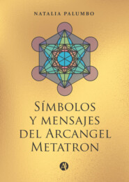 Símbolos y mensajes del Arcangel Metatron