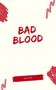 Bad Blood