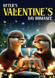 Otter’s Valentine’s Day Romance