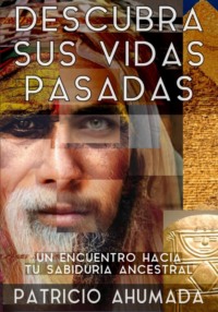 71026564 [Патрисио Аумада] Descubra sus vidas pasadas
