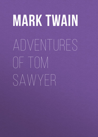 Марк Твен — Adventures of Tom Sawyer