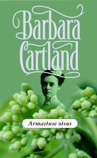 Armastuse otsus Барбара Картленд