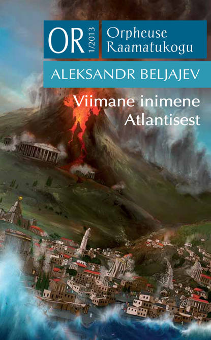 Aleksandr Beljajev - Viimane inimene Atlantisest