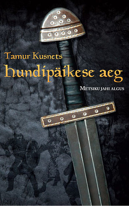 Tamur Kusnets - Hundipäikese aeg I. Metsiku jahi algus