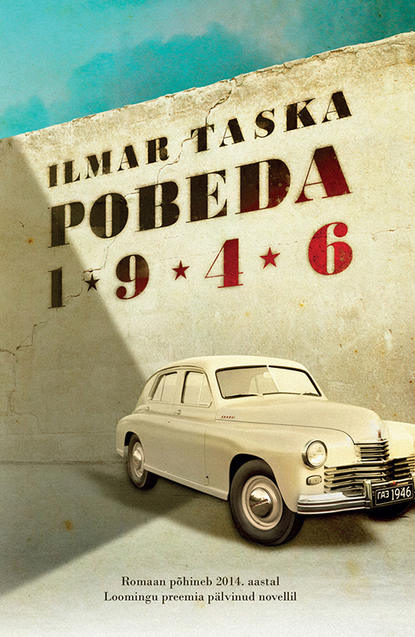 Ilmar Taska Pobeda 1946 ilmar taska parem kui elu