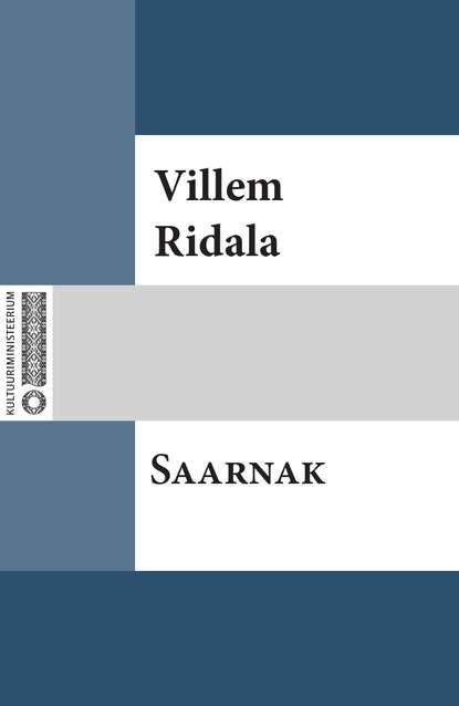 Villem Ridala - Saarnak