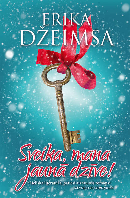 

Sveika, mana jaunā dzīve!