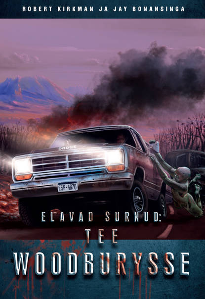 Robert Kirkman - Elavad surnud: Tee Woodburysse