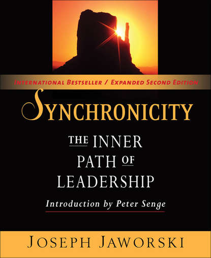 Joseph Jaworski - Synchronicity. The Inner Path of Leadership