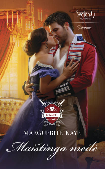 Marguerite Kaye - Maištinga meilė
