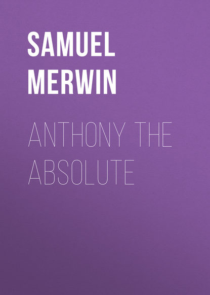 Merwin Samuel — Anthony The Absolute