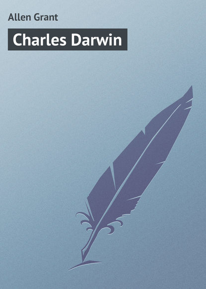 Allen Grant — Charles Darwin