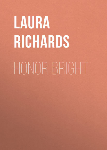 Richards Laura Elizabeth Howe — Honor Bright