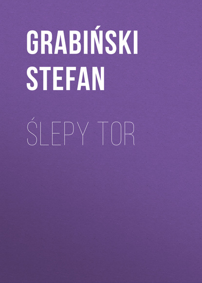 Grabiński Stefan — Ślepy tor