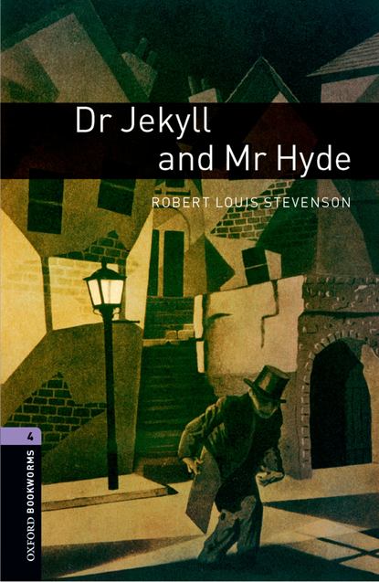 Роберт Льюис Стивенсон - Dr Jekyll and Mr Hyde