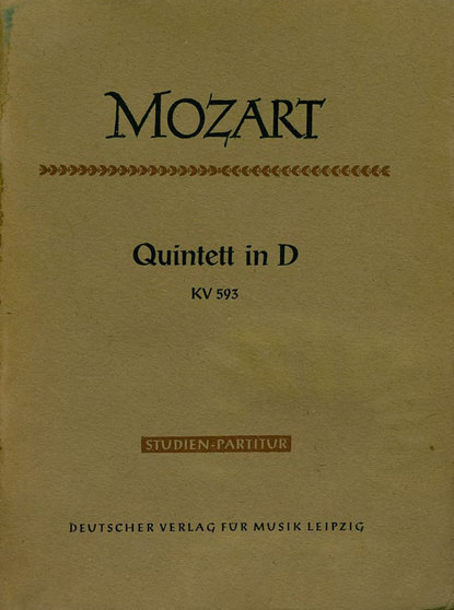 Вольфганг Амадей Моцарт — Quintett in D fur 2 Violinen, 2 Violen und Violoncello