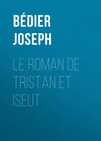 Le roman de Tristan et Iseut