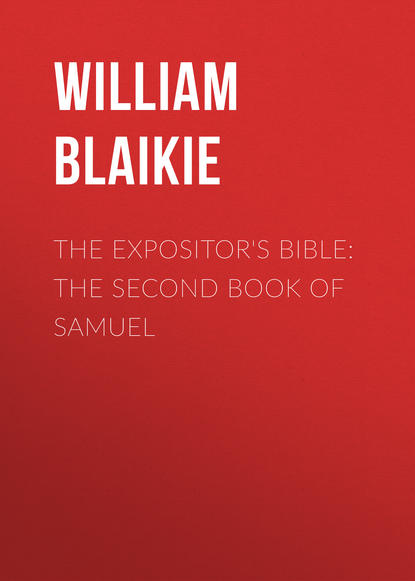 The Expositor s Bible: The Second Book of Samuel