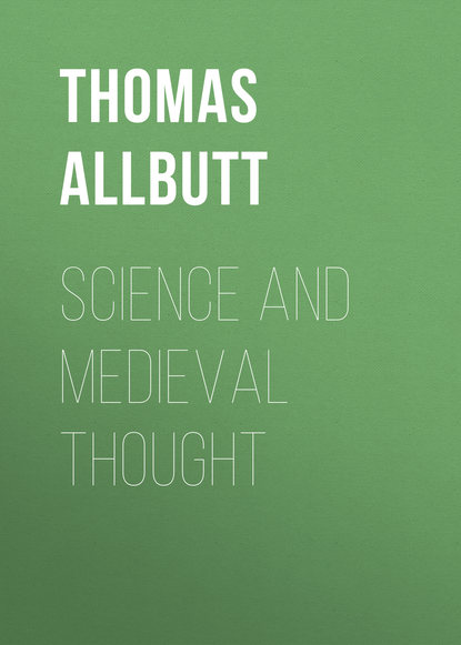 Allbutt Thomas Clifford — Science and Medieval Thought