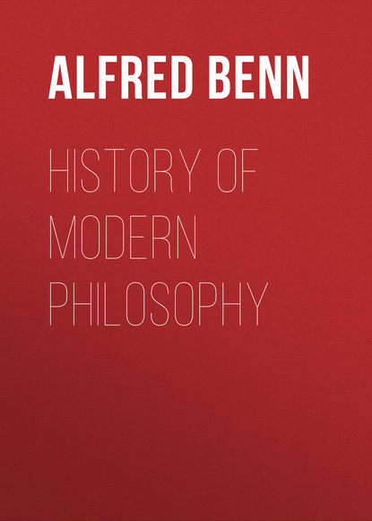 Benn Alfred William — History of Modern Philosophy