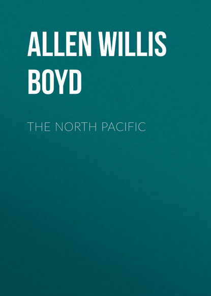 The North Pacific (Allen Willis Boyd). 