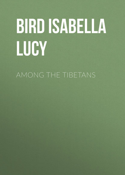 Bird Isabella Lucy — Among the Tibetans