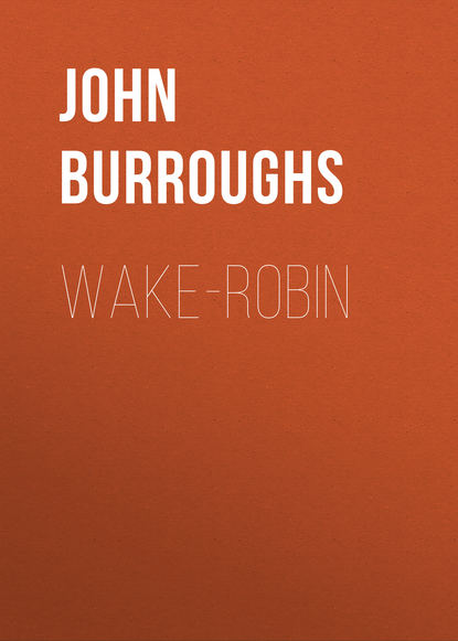 John Burroughs — Wake-Robin