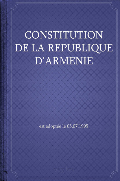 Республика Армения - Constitution de la République d'Arménie