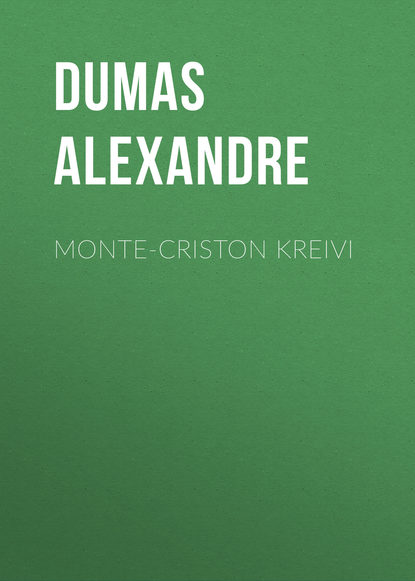 Александр Дюма — Monte-Criston kreivi