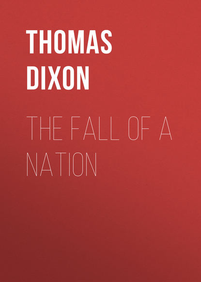 The Fall of a Nation (Thomas Dixon). 