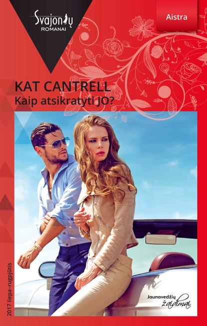 Kat Cantrell - Kaip atsikratyti JO?