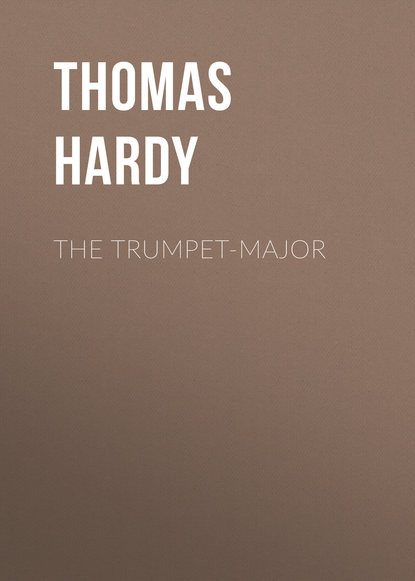 The Trumpet-Major Томас Харди