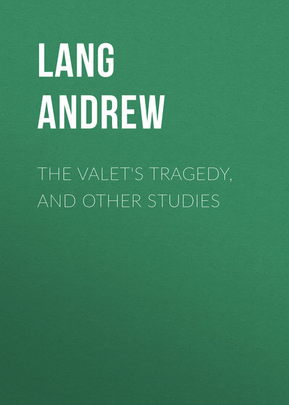 The Valet's Tragedy, and Other Studies (Lang Andrew). 