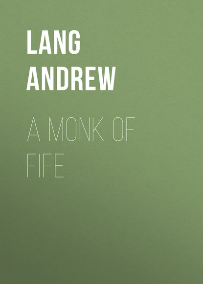 A Monk of Fife (Lang Andrew). 