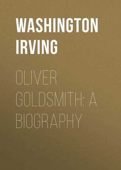 Вашингтон Ирвинг — Oliver Goldsmith: A Biography