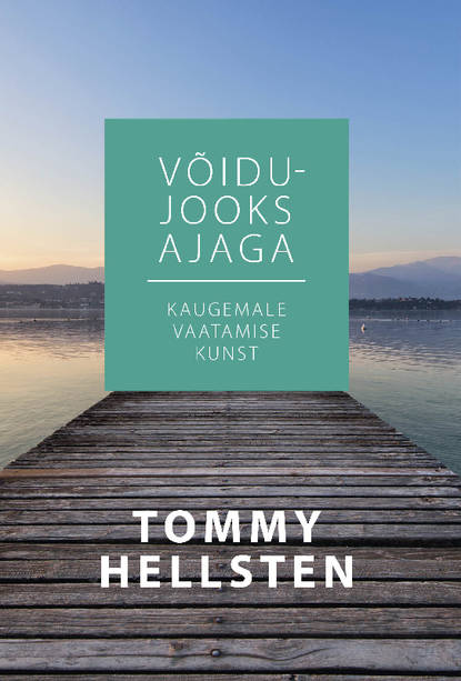 Tommy Hellsten - Võidujooks ajaga