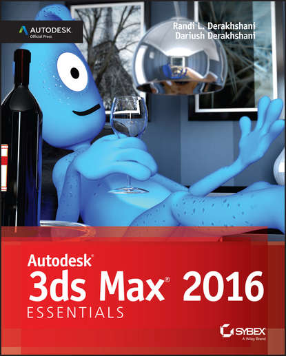 Dariush Derakhshani — Autodesk 3ds Max 2016 Essentials