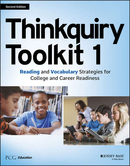 Thinkquiry Toolkit 1. Reading and Vocabulary Strategies for College and Career Readiness