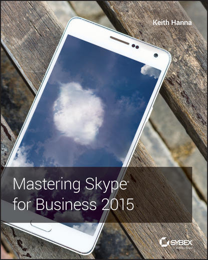 Keith Hanna — Mastering Skype for Business 2015