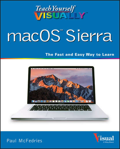 McFedries - Teach Yourself VISUALLY macOS Sierra