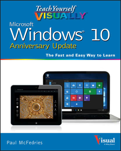 McFedries - Teach Yourself VISUALLY Windows 10 Anniversary Update