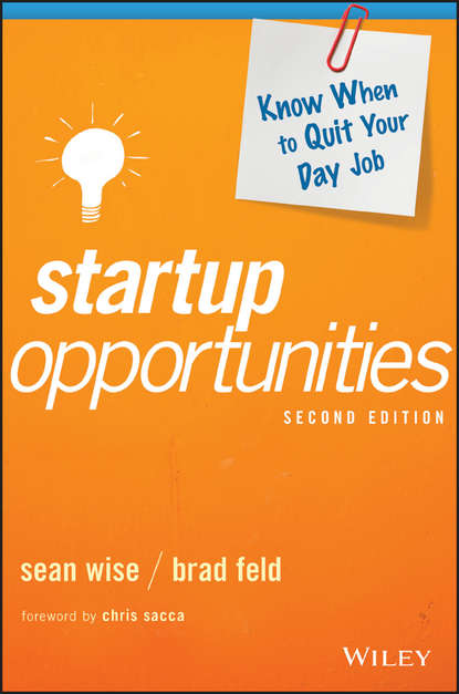 Brad  Feld - Startup Opportunities. Know When to Quit Your Day Job