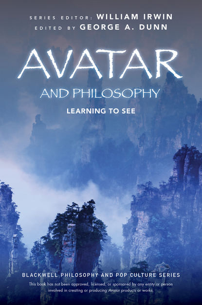 William Irwin — Avatar and Philosophy. Learning to See
