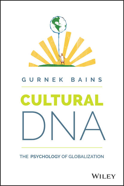 Gurnek  Bains - Cultural DNA. The Psychology of Globalization