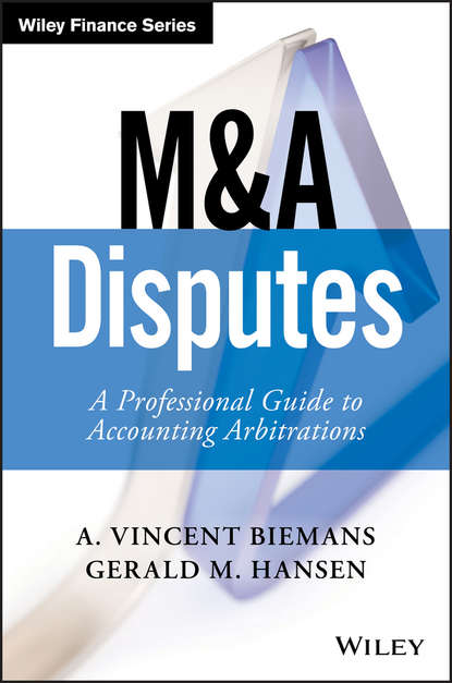 Gerald Hansen M. - M&A Disputes. A Professional Guide to Accounting Arbitrations