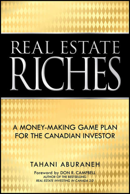 Tahani  Aburaneh - Real Estate Riches. A Money-Making Game Plan for the Canadian Investor