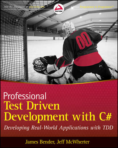 Jeff  McWherter - Professional Test Driven Development with C#. Developing Real World Applications with TDD