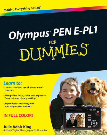 Julie Adair King — Olympus PEN E-PL1 For Dummies