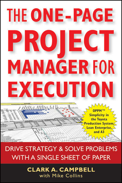 Mike Collins — The One-Page Project Manager for Execution. Drive Strategy and Solve Problems with a Single Sheet of Paper