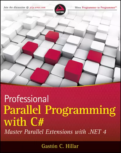 Обложка книги Professional Parallel Programming with C#. Master Parallel Extensions with .NET 4, Gastón Hillar C.